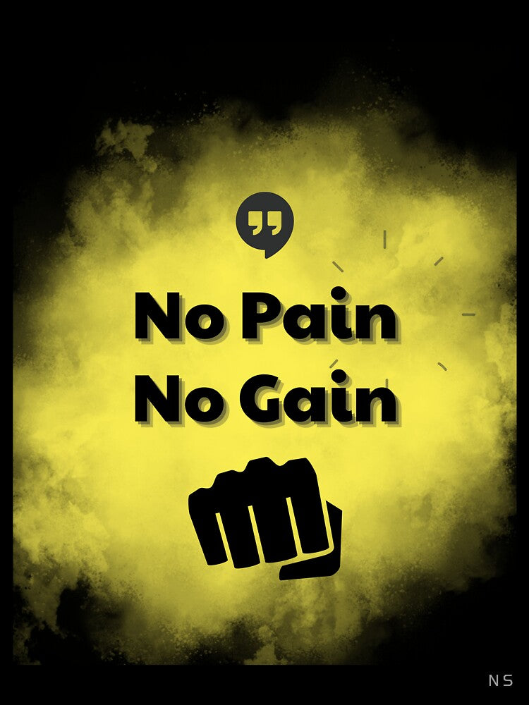 No Pain No Gain Daily Gym Motivation by nirmalsawlani