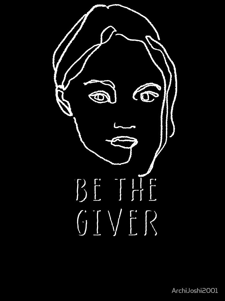 Be the Giver by ArchiJoshi2001