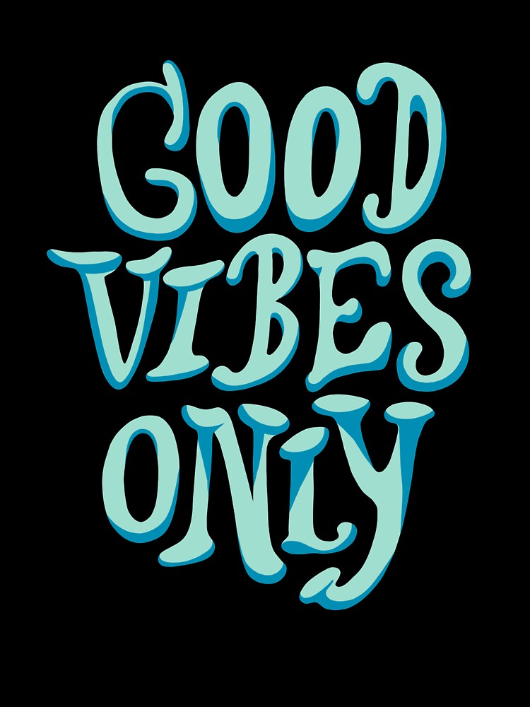 Good Vibes Only Typography by ShipperDesigns
