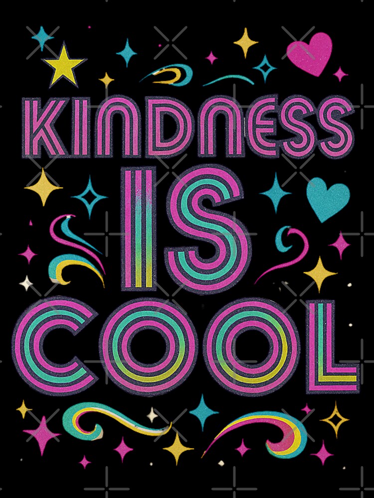Kindness is Cool by Brickroad Dsigns