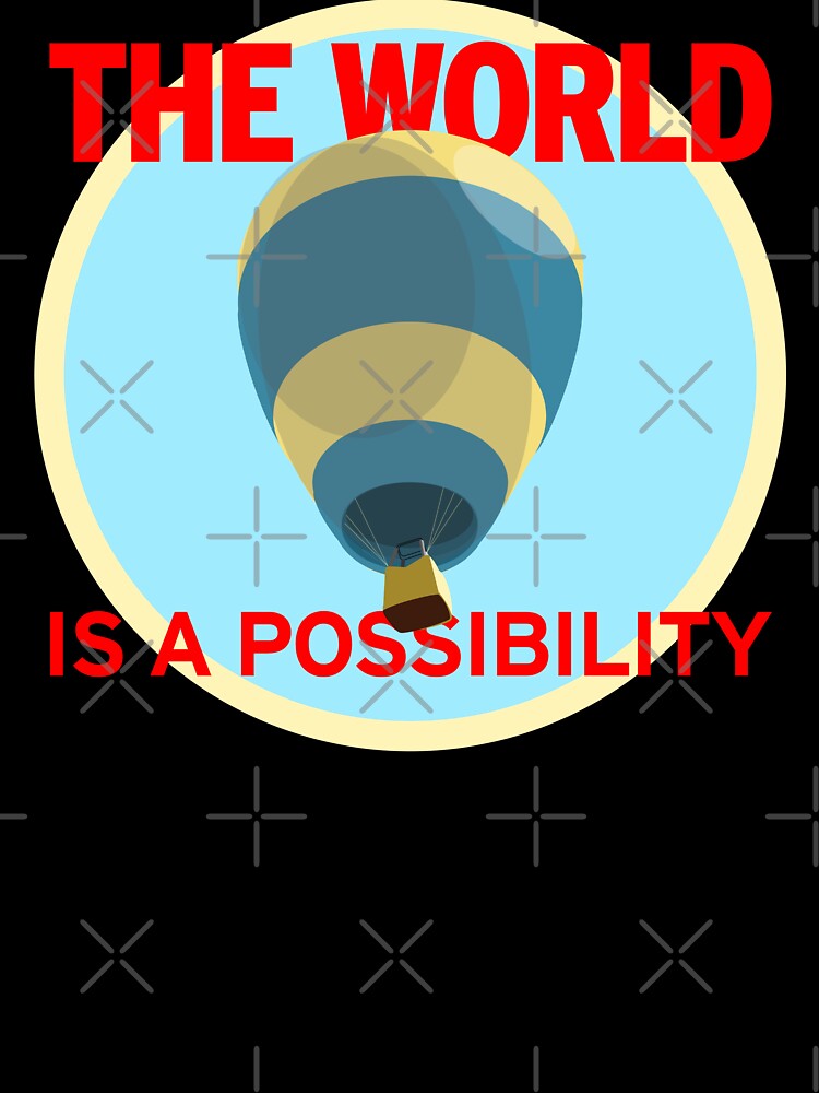 The World is a Possibility by Kipepeo Design Ltd.