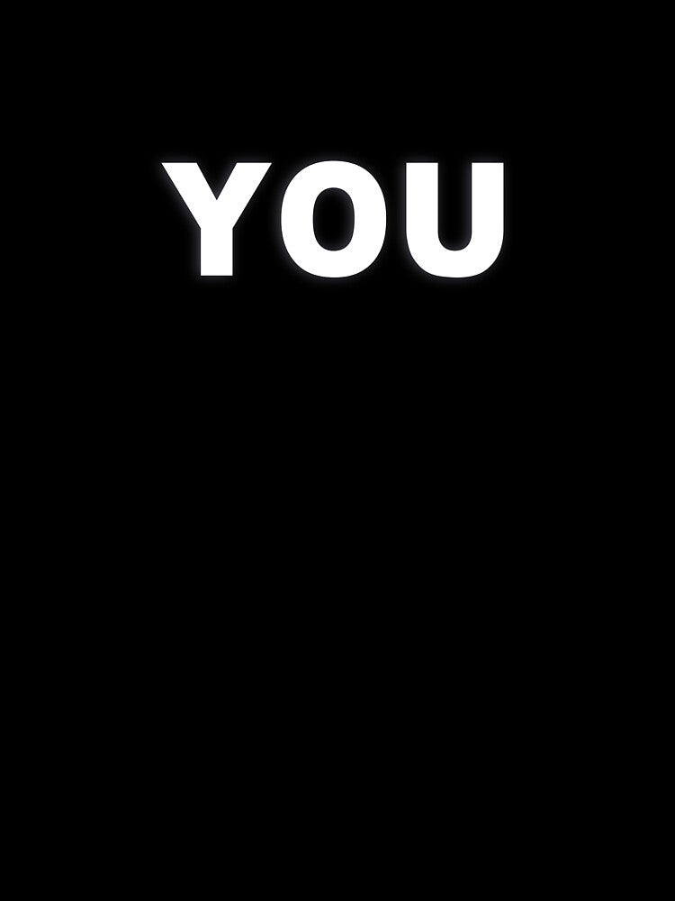 YOU — White Minimal Bold Type Statement by WORDPAUSE