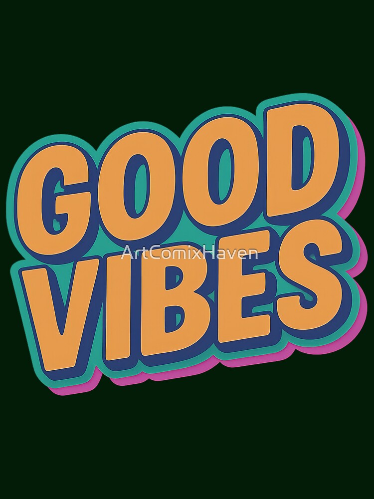 Good Vibes Retro Neon Typography Tee Shirt by ArtComixHaven