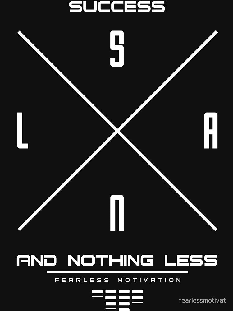 Success & Nothing Less by fearlessmotivat