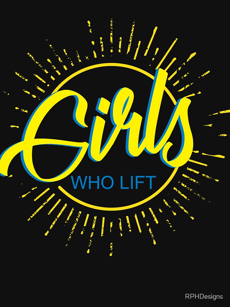Copy of Girls who lift - fitness design by RPHDesigns