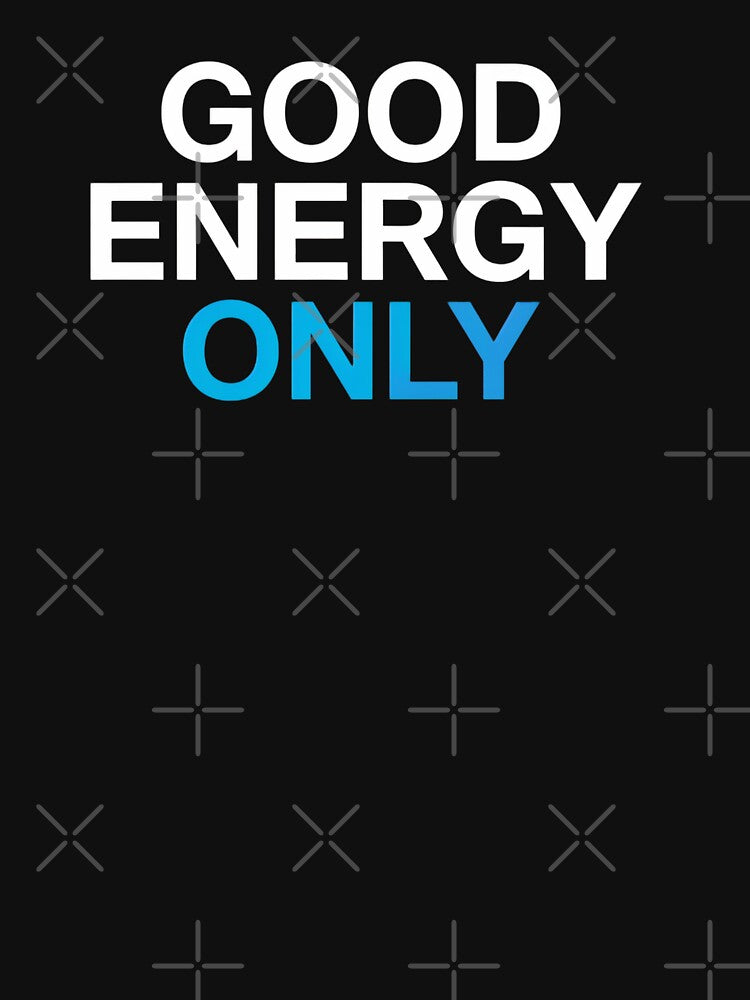 Good Energy Only -Positive Vibes Typography Design by Artbyhannan