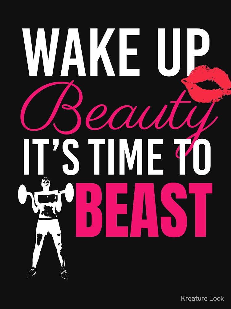 Wake Up Beauty its time to Beast | gym shirts | men fitness | funny exercise shirt | funny fitness shirts | workout clothes | fitness motivational gym shirts | workout shirt by Kreature Look
