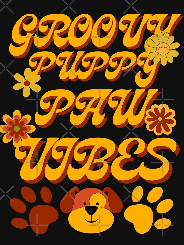 Groovy Puppy Paw Vibes, 70s Flower Child Puppy Paw by GarnersDesigns