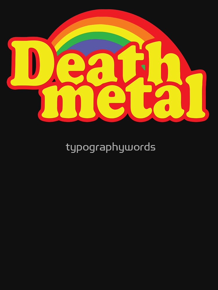 Death Metal Parody by typographywords