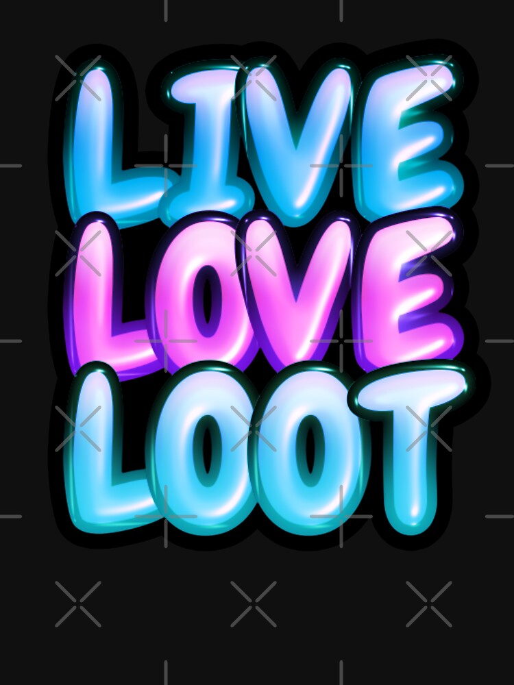 Live Love Loot Bubble Style Text by Vinji-art