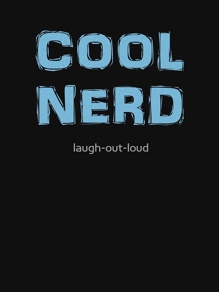 Cool Nerd by laugh-out-loud