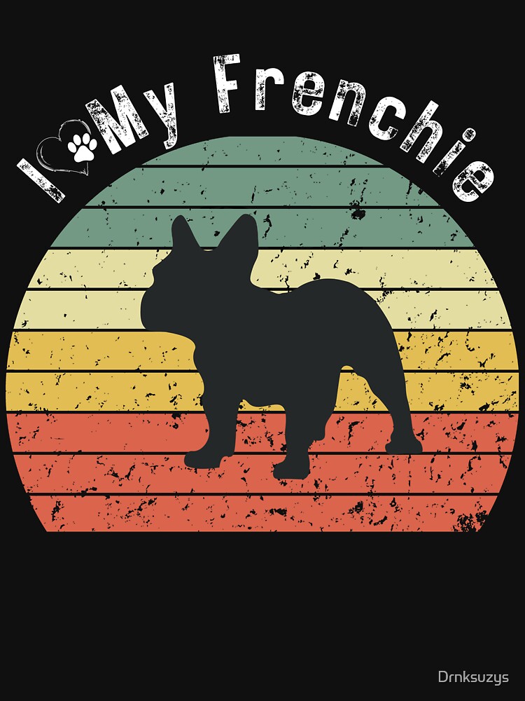 Retro Sunset I love My Frenchie Bulldog by Drnksuzys