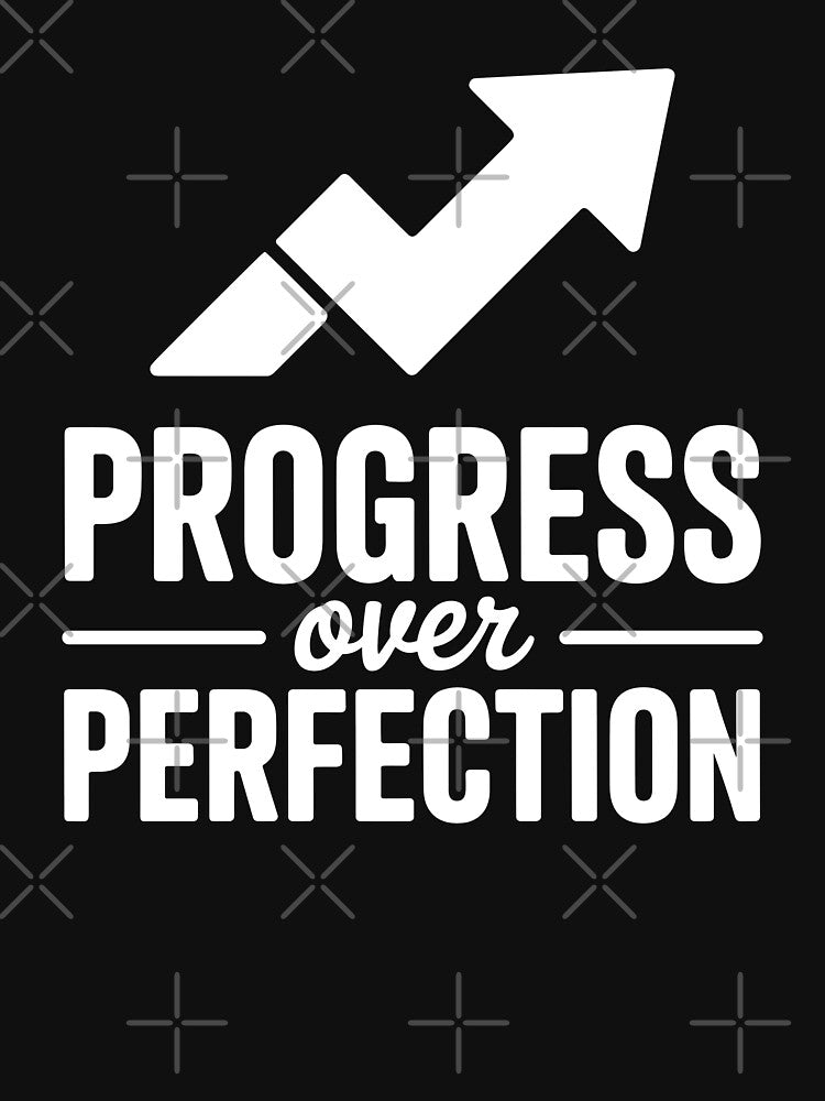 Progress Over Perfection by theartfulaspie