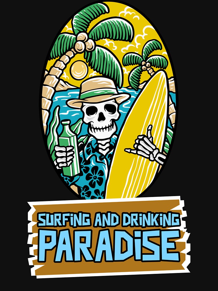 SURFING AND DRINKING PARADISE by MJ96-PRO