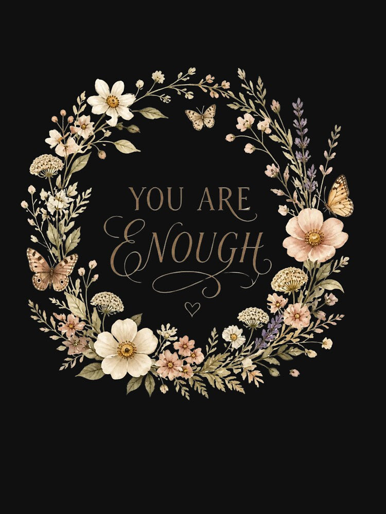 You Are Enough floral wreath cottagecore self love gift by language-des