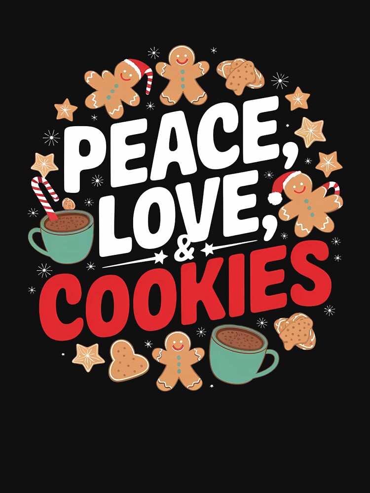 Peace, Love, & Cookies - Christmas Cheer by VioladesignByRW