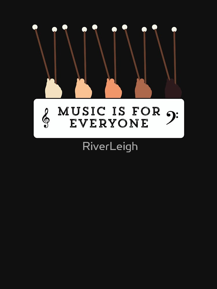 Music Is For Everyone by RiverLeigh