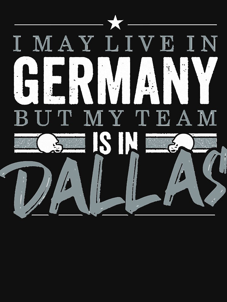 Dallas Football Team   Fans from Germany Essential T Shirt by WILLIAMLEOhg