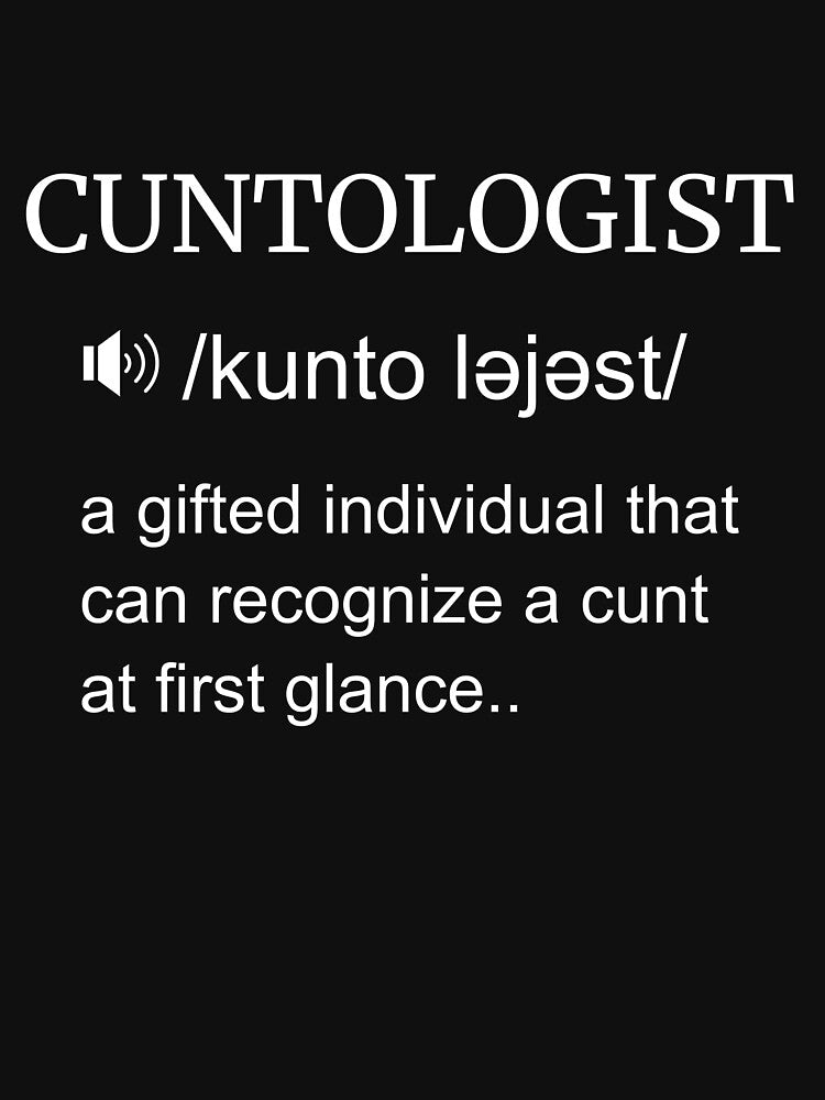 Funny Cuntologist someone with the magic eye by Burley Threads