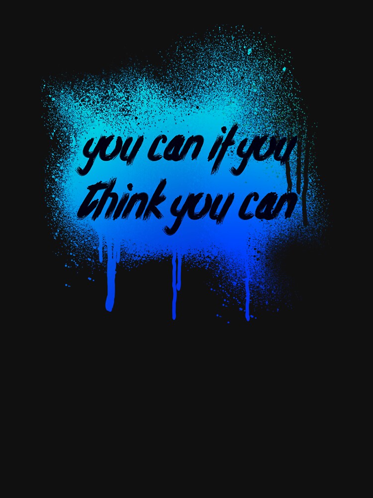You can it you think you can by sreckov-desig