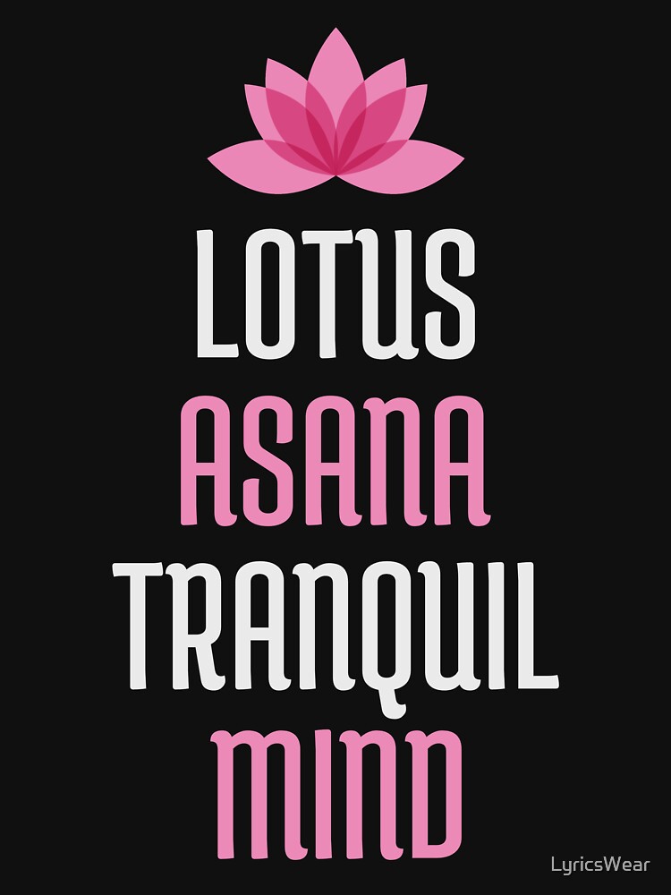 Lotus Asana, Tranquil Mind by LyricsWear