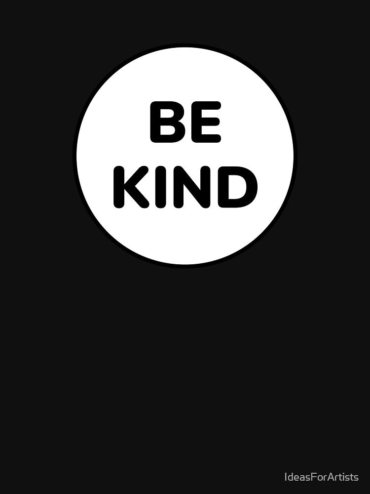 BE KIND - Kindness Is Attractive by Inspirationmotivation