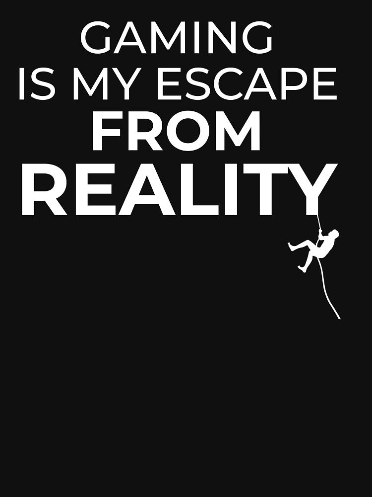 Gaming is my ESCAPE from Reality by FreshCorner
