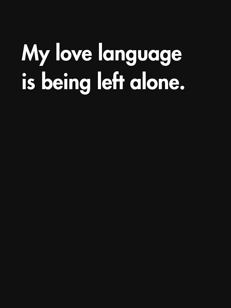 Solitude Is My Love Language – Anti-Social & Proud – Black by PsyFlow35