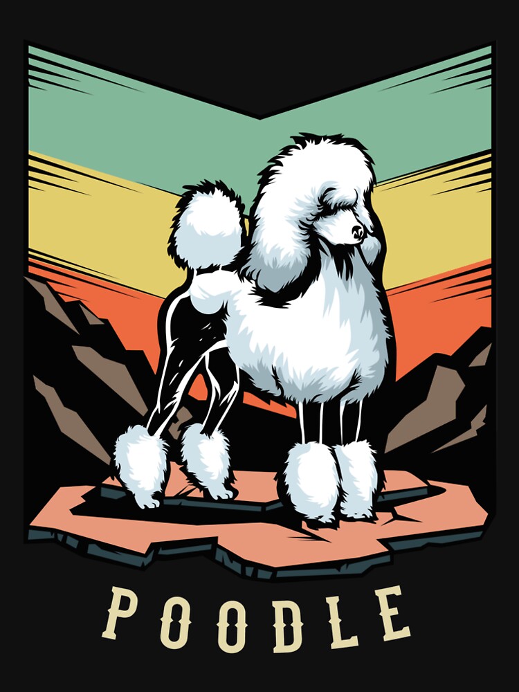 Poodle | Retro design for Dog Lovers by WearthisTee009