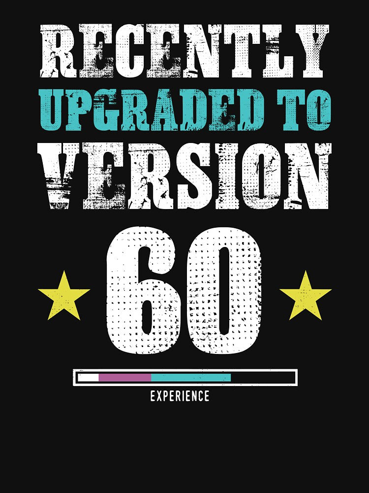 Funny Version 60.0 Gift graphic For Geek 60th Party by Lisbob
