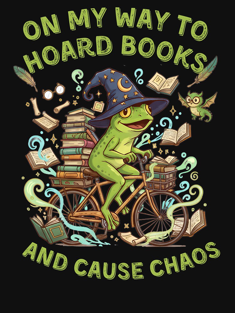On My Way To Hoard Books And Cause Chaos Tom Foolery Frog Cottagecore by MotivaChic