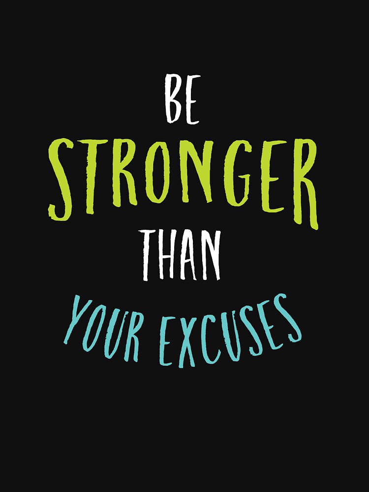 Fitness Motivation be Stronger Than Your Excuses by whyitsme