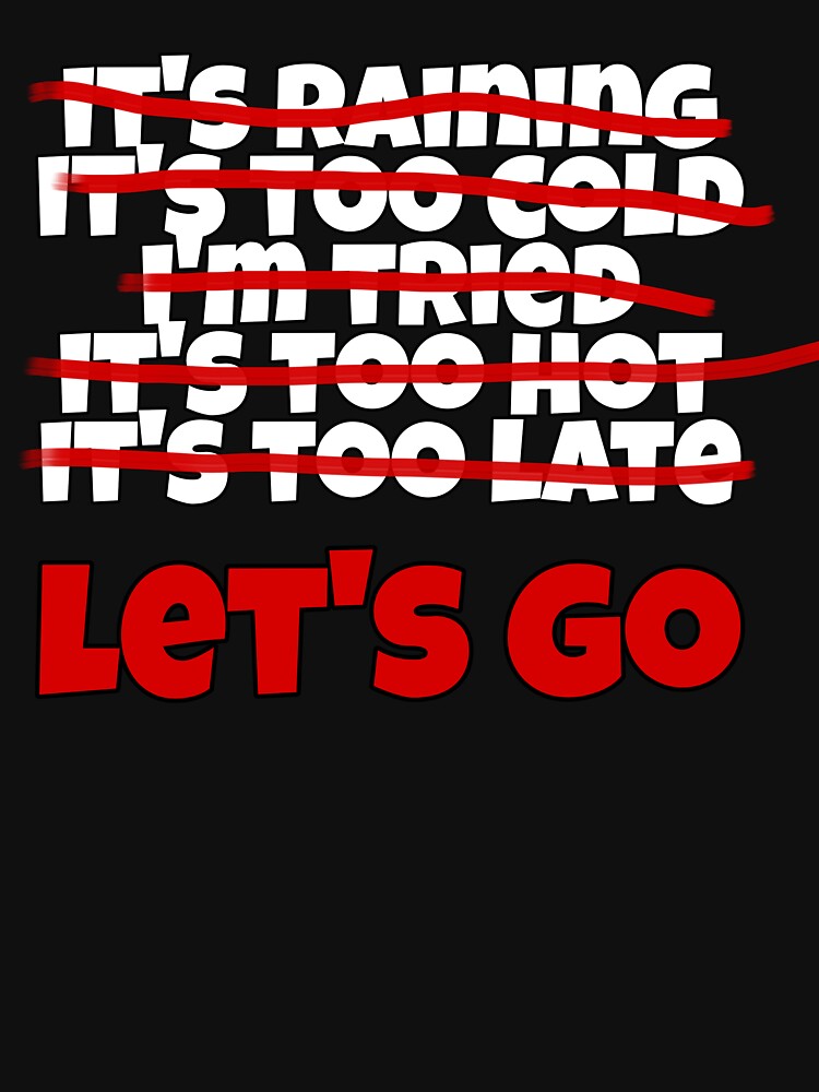 Let's go motivation quotes by sreckov-desig