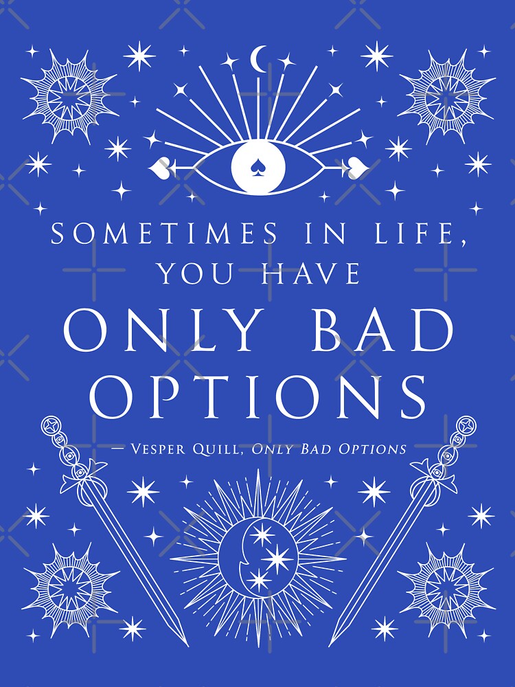 "Sometimes in life, you have only bad options." by Jennifer Estep