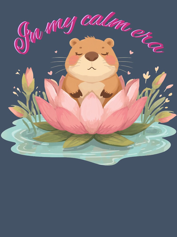 In My Calm Era Cute Capybara Lotus by TheFrameVault