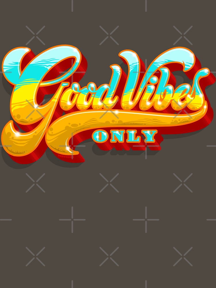 Good Vibes Only by trev4000
