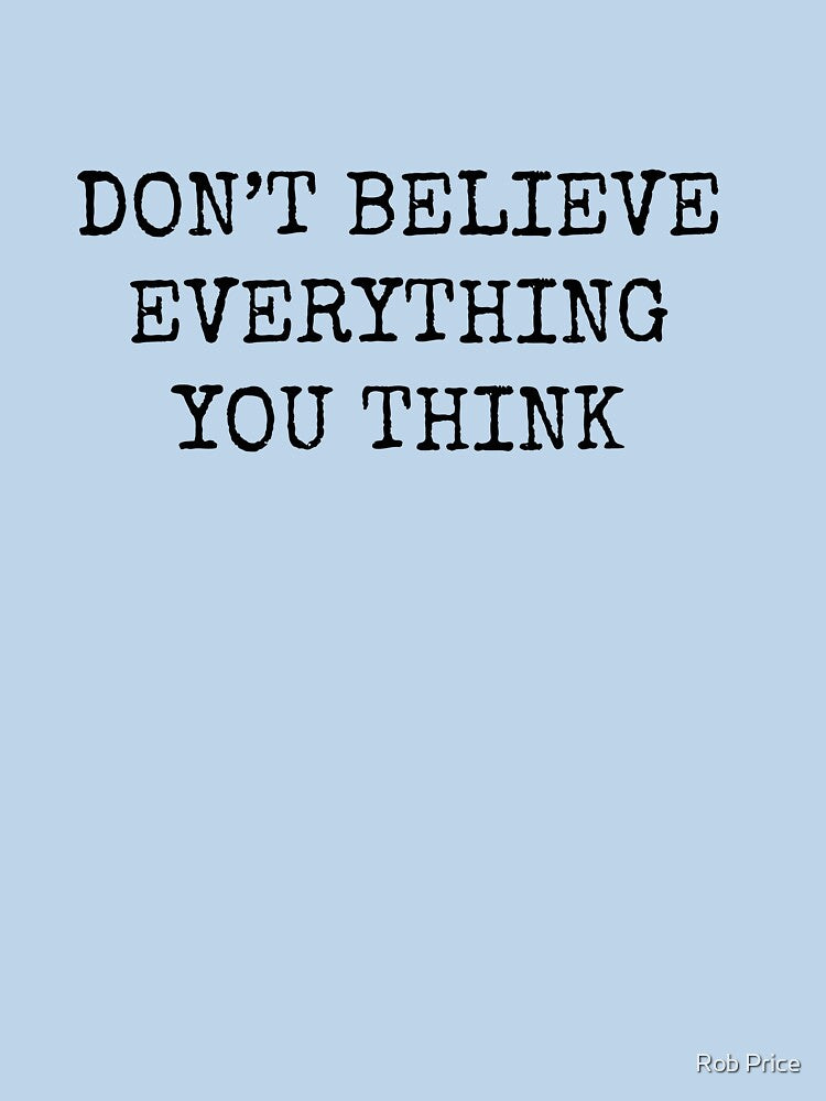 Don’t Believe Everything You Think by Rob Price