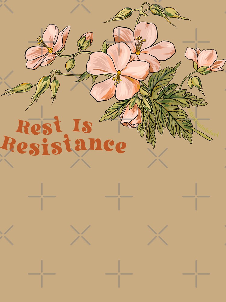 Rest Is Resistance by fabfeminist