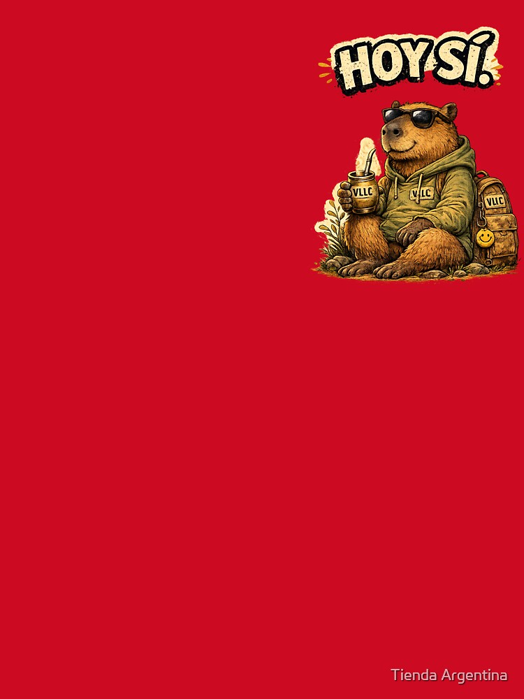 YES TODAY! | Capybara with Mate | Positive, Relaxed, and Motivational Design by Tienda Argentina
