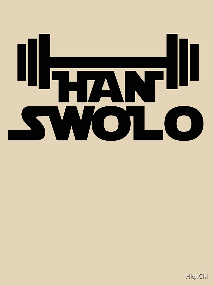 Han Swolo by HighCiti