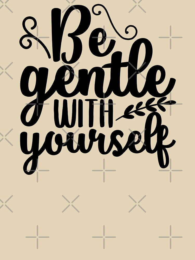 Yoga Saying Be Gentle With Yourself Motivational Quote by SoccaTamam
