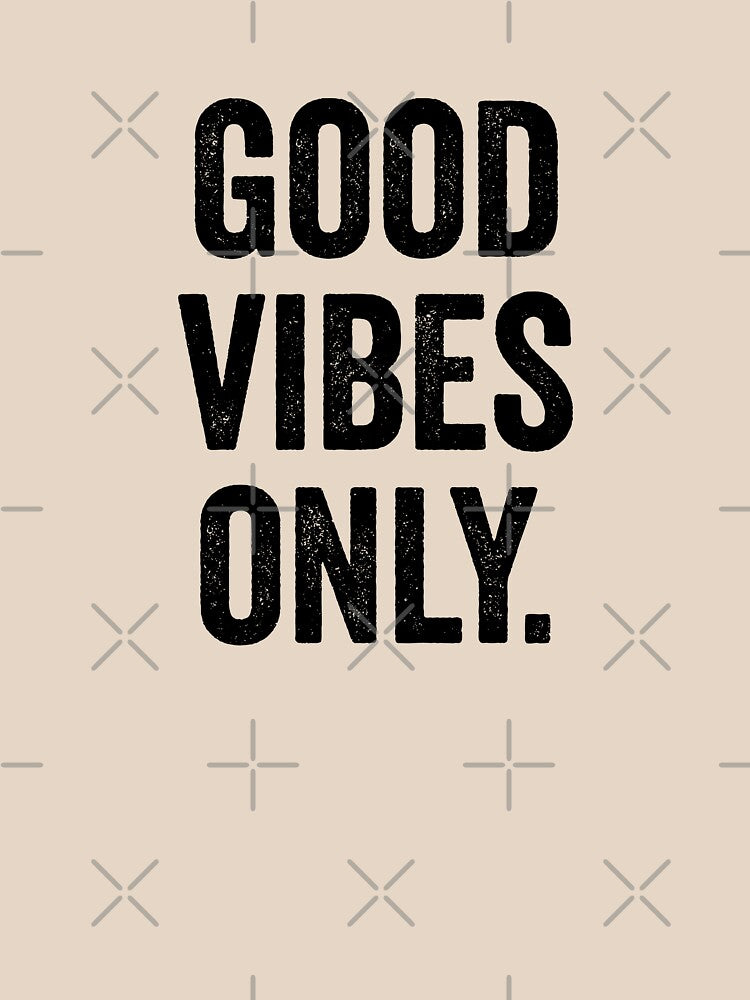 Good vibes only by bainermarket