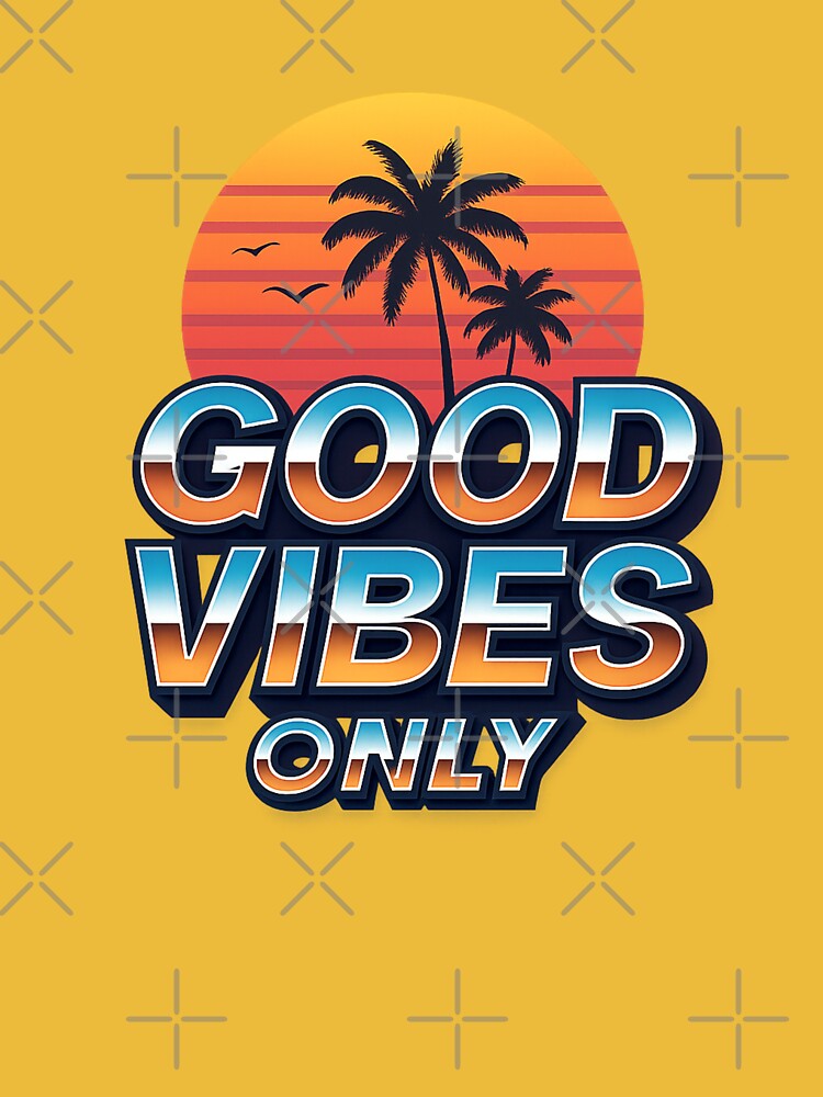Good Vibes Only - Retro 80s Aesthetic 3D Typography by Diwakar-Designs