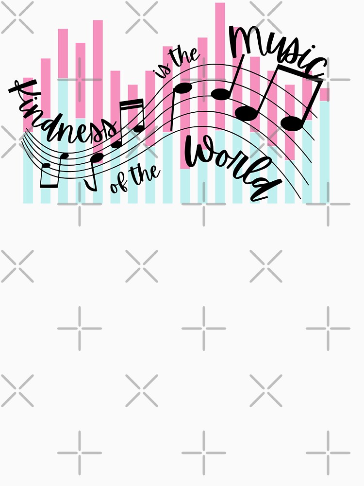 Kindness is the Music of the World by Braumies
