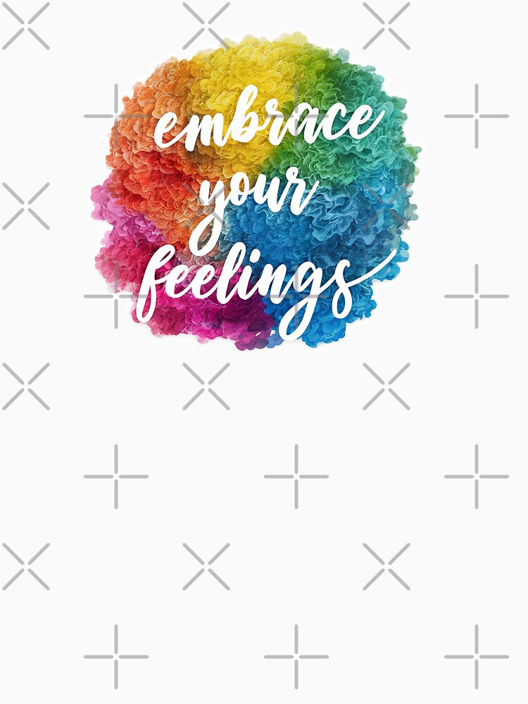 Embrace Your Feelings, Self-love, Self-Care by digilabs