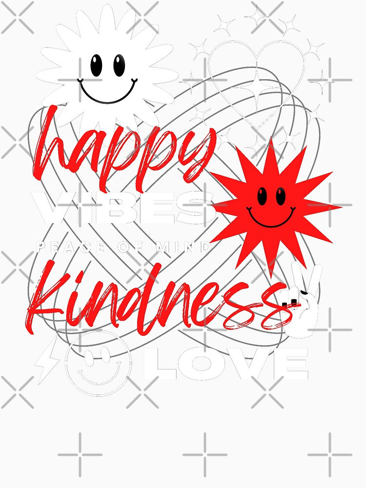 Happiness Kindness Love Good Vibes Peace of Mind by The Red Nox