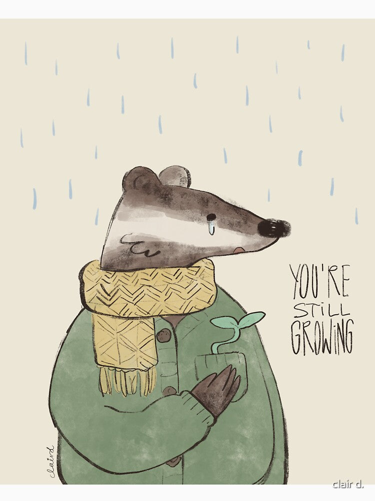 You're Still Growing by clair d.