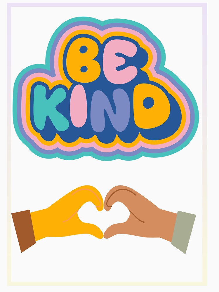 Be Kind by brandlinc
