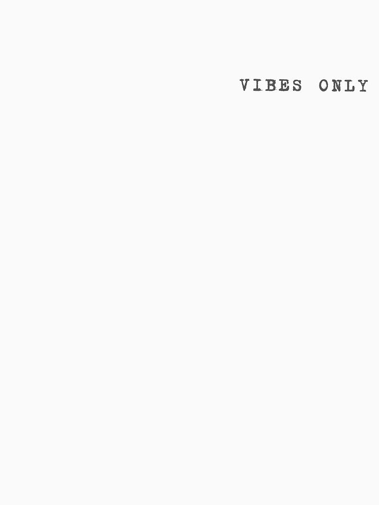 High Vibes Only Tee by MNX