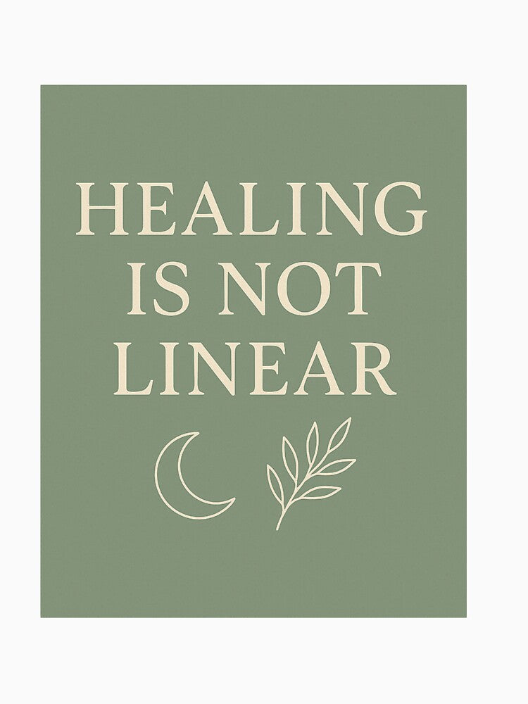 Healing is not linear by MoodModeWear